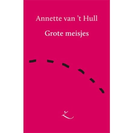 Grote Meisjes - Extazereeks - Annette van 't Hull