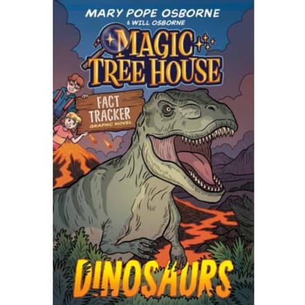 Magic Tree House Fact Tracker Graphic Novel: Dinosaurs - Magic Tree House Fact Tracker Graphic - Mary Pope Osborne