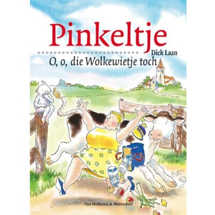 O, O, Die Wolkewietje Toch - Pinkeltje - Dick Laan