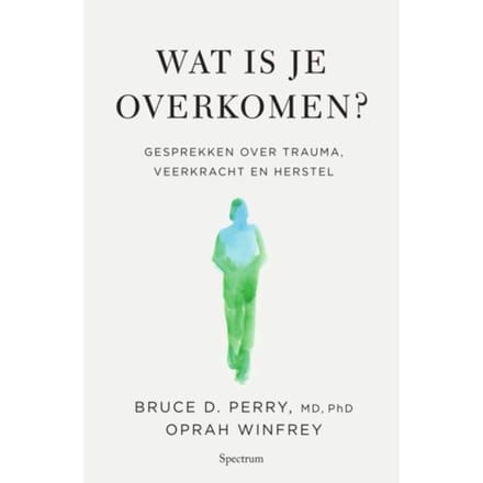Wat Is Je Overkomen? - Oprah Winfrey