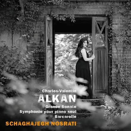 Charles-Valentin Alkan: Grande Sonate & Symphonie Pour Piano Solo & Barcarolle