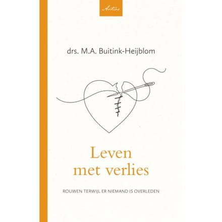 Leven Met Verlies - Artios-Reeks - M.A. Buitink- Heijblom