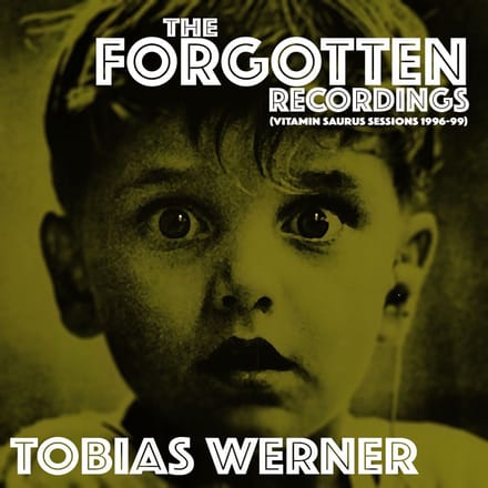 Tobias Werner - The Forgotten Recordings (CD)