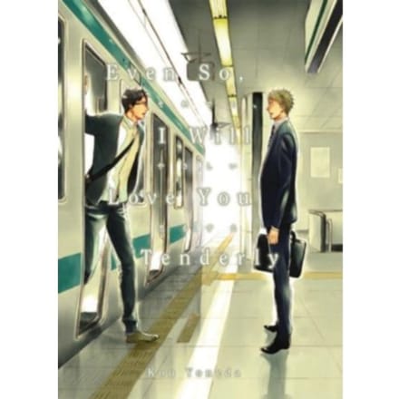 Even so, i will love you tenderly (2nd edition) - Kou Yoneda