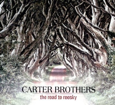 Road To Roosky - Carter Brothers