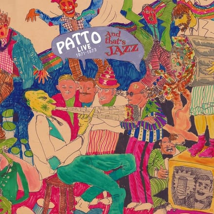 Patto - And That's Jazz (Live 1971-1973) (CD | DVD)