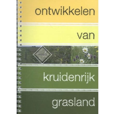 Ontwikkelen Van Kruidenrijk Grasland - Wim Schippers