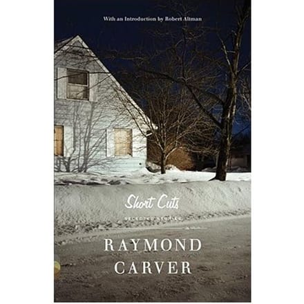 Short Cuts - Raymond Carver