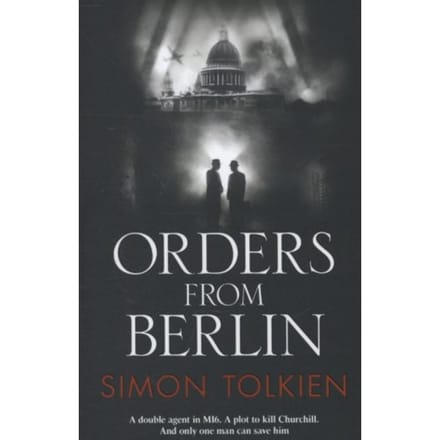 Orders From Berlin - Simon Tolkien