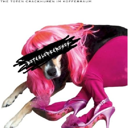 The Toten Crackhuren Im Kofferraum - Bitchlifecrisis (CD)
