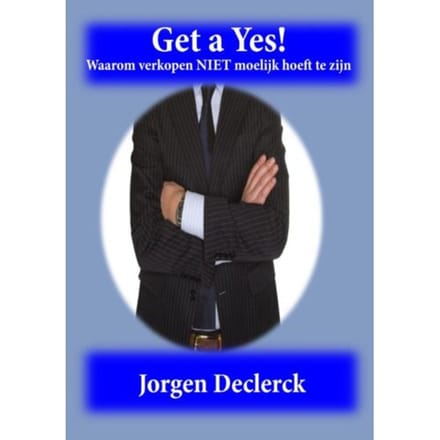 Get A Yes! - Jorgen Declerck