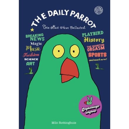 Het Beste Van The Daily Parrot - Milo Rottinghuis