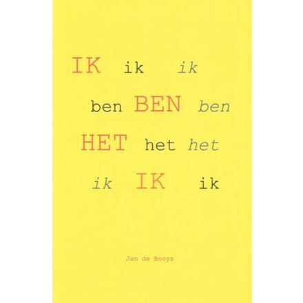 Ik Ben Het Ik - Jan de Booys