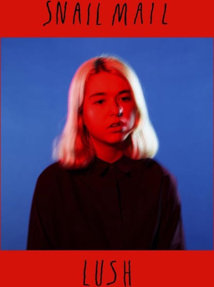 Lush - Snail Mail