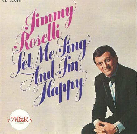 Jimmy Roselli - Let Me Sing And I'm Happy (CD)