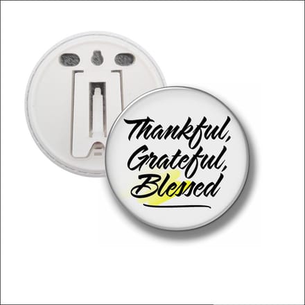 Button Met Clip 58 MM - Thankfuk Grateful Blessed