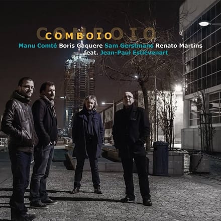 Manu Comté, Boris Gaquere, Sam Gerstmans & Renato Martins Feat. Jean-Paul Estiévenart - Comboio (CD)