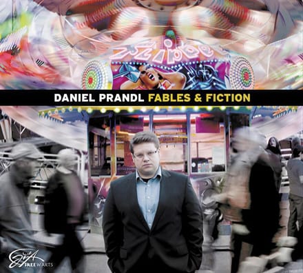 Daniel Prandl - Fables & Fiction (CD)