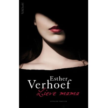 Lieve Mama - Esther Verhoef