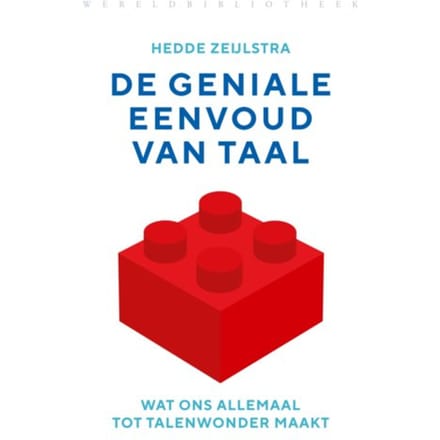 De Geniale Eenvoud Van Taal - Hedde Zeijlstra