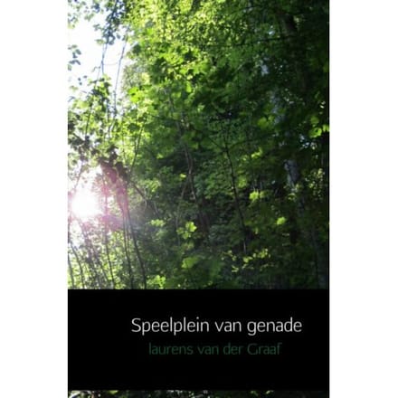Speelplein Van Genade - Laurens van der Graaf