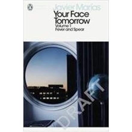 Your Face Tomorrow, Volume 1 - Penguin Modern Classics - Javier Marias