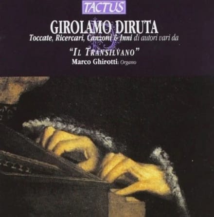 Marco Ghirotti - Diruta: Toccate, Ricercari, Canzoni & Inni (CD)