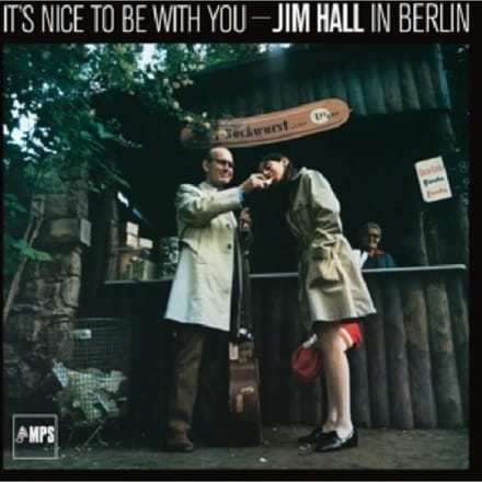 Jim Hall - It's Nice To Be With You (Jim Hall In Berlin) (LP) (Remastered)