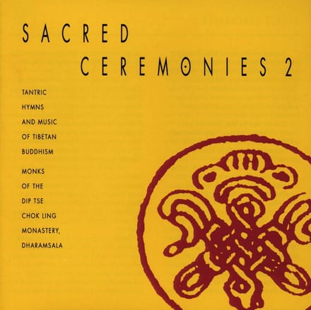 Monks Of The Dip Tse Chok Ling Monastery - Sacred Ceremonies 02 (CD)