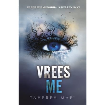 Vrees Me - Touching Juliette - Tahereh Mafi
