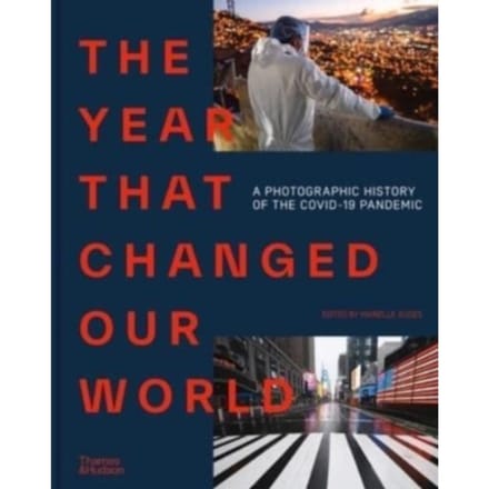The Year That Changed Our World - Agence France Presse