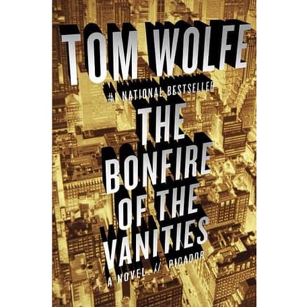 Bonfire Of The Vanities - TOM WOLFE