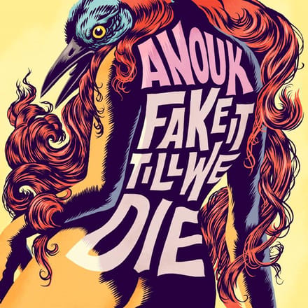 Anouk - Fake It Till We Die (CD)