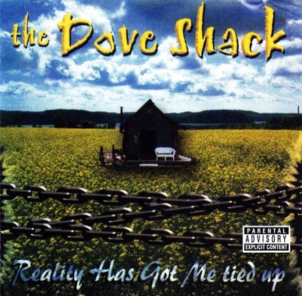 Dove Shack - Reality Has Got Me Tied Up (LP)