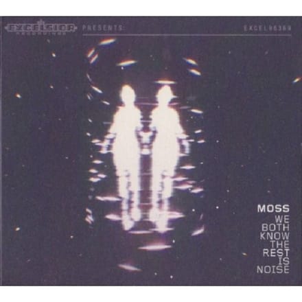 We Both Know The Rest Is Noise - Moss