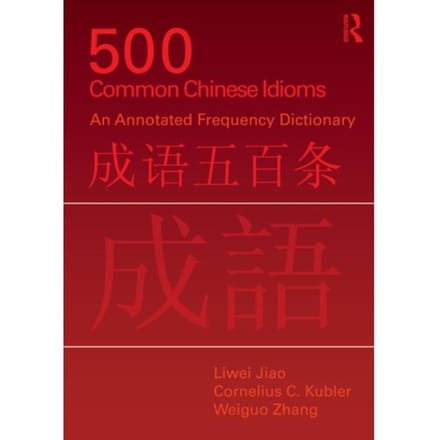 500 Common Chinese Idioms - Liwei (University of Pennsylvani