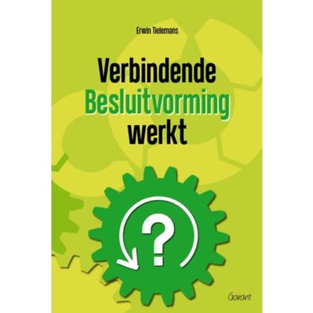 Verbindende Besluitvorming Werkt - Erwin Tielemans