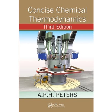 Concise Chemical Thermodynamics - A.P.H. (Hogeschool Zuyd Peters