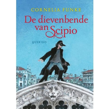 De Dievenbende Van Scipio - Cornelia Funke