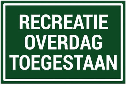 Recreatie overdag toegestaan sticker | 45 x 30 cm