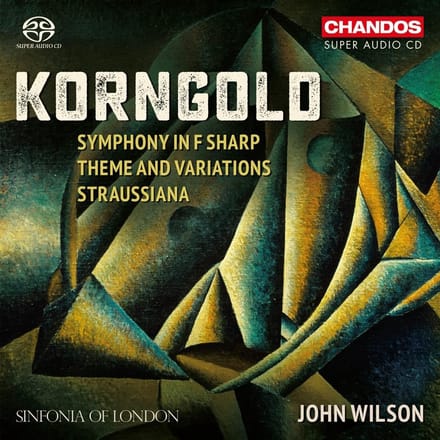 Sinfonia Of London, John Wilson - Korngold: Symphony in F sharp/Straussiana/Theme & Variations (SACD)