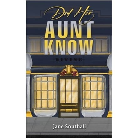 Did Her Aunt Know - Jane Southall