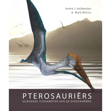 Pterosauriërs - Andre J. Veldmeijer