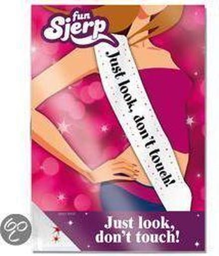 Just look, don't touch! - Fun Sjerp