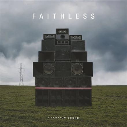 Champion Sound - Faithless