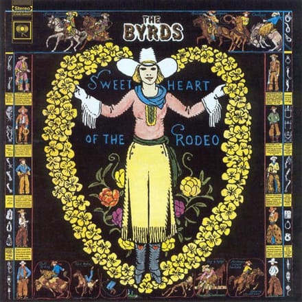 Sweetheart Of The Rodeo - The Byrds