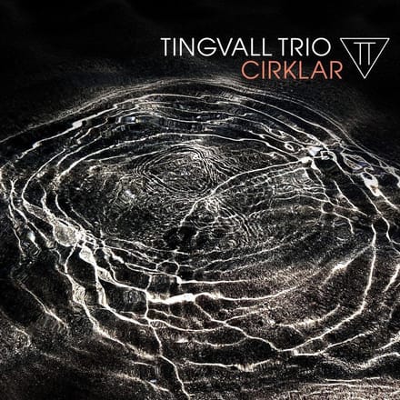 Cirklar - Tingvall Trio