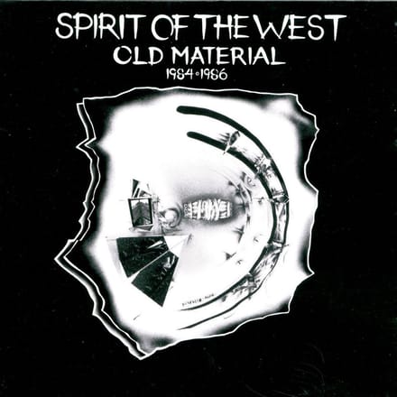Old Material - Spirit Of The West