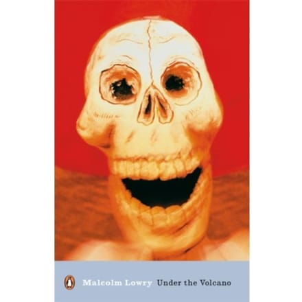 Under The Volcano - Penguin Modern Classics - Malcolm Lowry