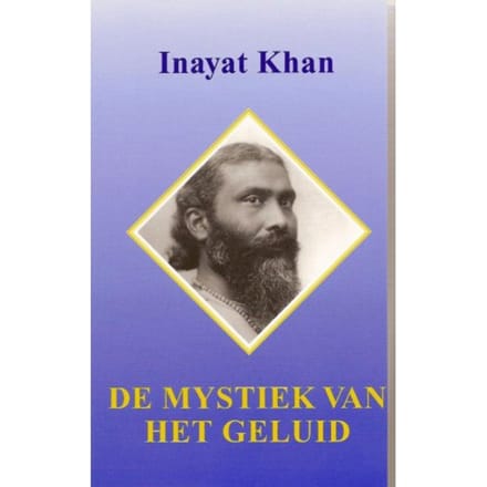 De Mystiek Van Het Geluid - Inayat Khan